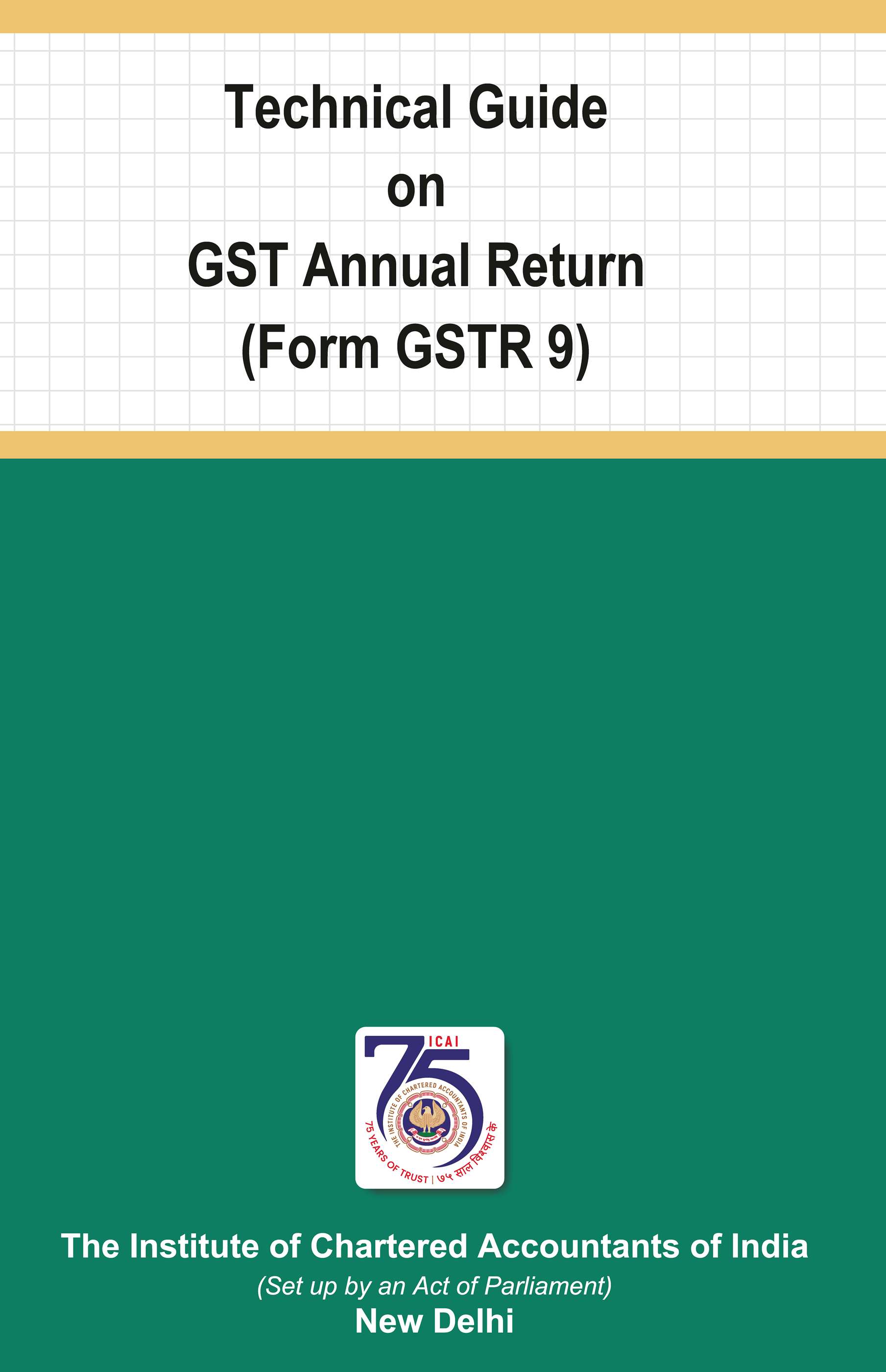 Technical Guide on GST Annual Return (Form GSTR 9) - 2nd Edition - October, 2023